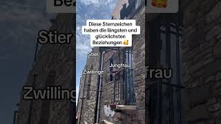 Diese Sternzeichen haben die längsten und glücklichsten Beziehungen🥰 sternzeichen orakel viral [upl. by Nicholle4]