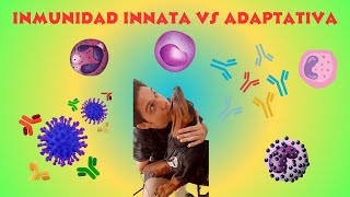 Inmunidad Innata vs Inmunidad adaptativa [upl. by Allicserp6]