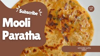 Mooli Paratha Recipe by Kitchen with Mishi 🥰 [upl. by Goldin968]