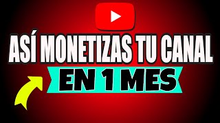 🔴 Como MONETIZAR Mi Canal de YOUTUBE quotFácilquot y RÁPIDO 2023 [upl. by Milford516]