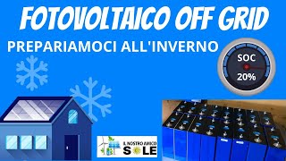 Fotovoltaico off grid prepariamolo per linverno [upl. by Theurich]