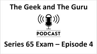 The Geek and the Guru Series 65 Exam Investment Vehicles [upl. by Narf]