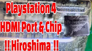 PS4 HDMI Port und Chip Hiroshima [upl. by Nyret]