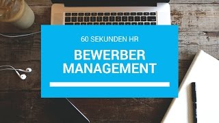 Was ist  Bewerbermanagement 60 Sekunden HR [upl. by Alel]