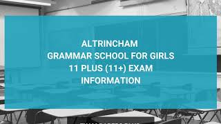 Altrincham Grammar School for Girls 11 Plus 11 Entrance Exam Information  Year 7 Entry [upl. by Stafani]