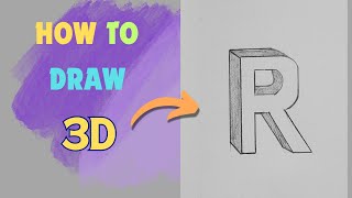 How to draw 3D Letter  Draw 3D Letter quotRquot  Alphabet Drawing [upl. by Xantha]