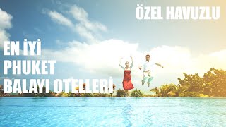 En iyi 5 Phuket Balayı Oteli 🌴  Balayı Turları ❤️  Phuket Balayı Turları [upl. by Wehner]