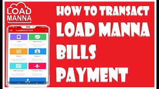 Tutorial How to Transact Load Manna Bills Payment 2021 [upl. by Nedac]