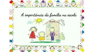 A IMPORTÂNCIA DA FAMÍLIA NA ESCOLA [upl. by Jasik903]