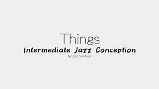 Things  from Intermediate Jazz Conception by Jim Snidero [upl. by Faxon]