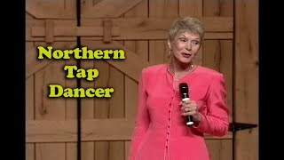 Jeanne Robertson  Northern Tap Dancer [upl. by Durarte]