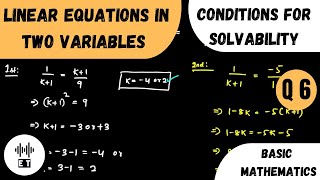 Linear Equations In Two Variables  Conditions For Solvability  Questions 6 [upl. by Oiludbo]