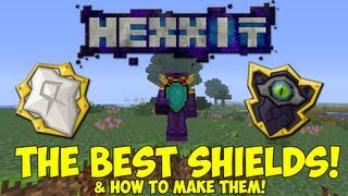 HEXXIT The Best Shields amp How To Make Them [upl. by Basia]