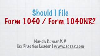 Should I File Form 1040  1040NR [upl. by Ahsirtak]