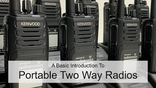 A Basic Introduction To Portable Two Way Radios  Radiotronics [upl. by Ellenoj]