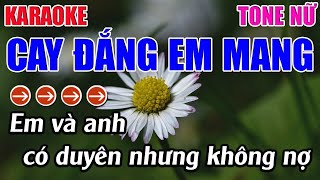 Cay Đắng Em Mang Karaoke Tone Nữ Karaoke 9999  Beat Mới [upl. by Nottnerb]