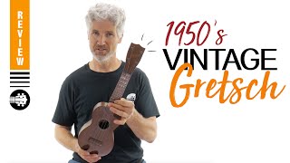 1950S Gretsch 6930 Vintage Soprano owned by Ukulele Ray  Ukulele Review [upl. by Hillier]