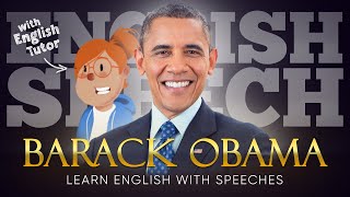 ENGLISH SPEECH  LEARN ENGLISH with BARACK OBAMA [upl. by Zola694]