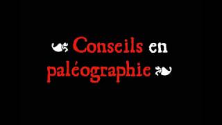 Conseils paléographie  Respecter le texte [upl. by Anglim]