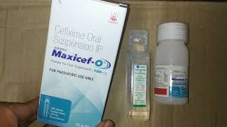 maxicef o 100 mg syrup uses cefixime 100 mg suspension [upl. by Maia]