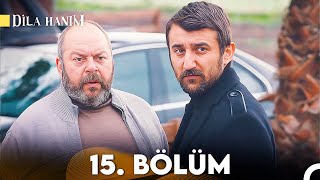 Dila Hanım 15 Bölüm [upl. by Harvey275]