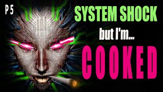 Nugs Nodes amp Nightmares System Shock Remake Playthrough Part 5 [upl. by Ecnadnak]