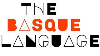 The Basque Language and what makes it so interesting [upl. by Ahsaercal]