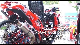 Modifikasi Motor Keren Nmax Drag Race Concept [upl. by Gypsy]