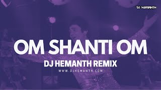 Om Shanti Om Remix  DJ Hemanth Remix  Karz  Rishi Kapoor [upl. by Betta]