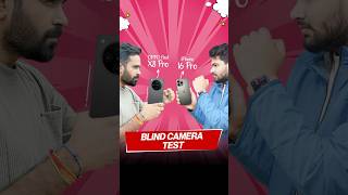 Oppo Find X8 Pro vs iPhone 16 Pro Blind camera test 😍 [upl. by Jamal175]