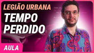 TEMPO PERDIDO  Legião Urbana  Como tocar no ukulele [upl. by Katleen111]