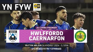 PÊLDROED BYW Hwlffordd v Caernarfon  JD Cymru Premier  Sylwebaeth Gymraeg [upl. by Hunfredo308]