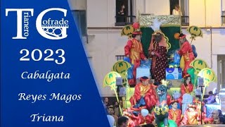 4K Cabalgata de Reyes Magos de Triana 2023 [upl. by Yzmar]