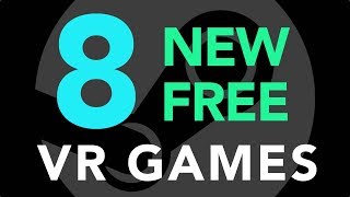 8 New Free VR Games [upl. by Daven576]