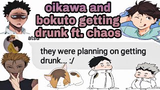 Drunk Oikawa And Bokuto  A Sleepover  Haikyuu texts  BoKuroKawa [upl. by Cathyleen]