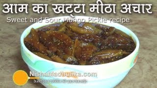 Sweet amp Sour Mango Pickle  Khatta mitha Aam Ka Achar  Gor Keri Recipe [upl. by Edgardo]