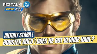 Antony Starr  Booster Gold  Does he got Blonde hair  Watchmen Animated Movie  Blue Beetle [upl. by Salangi]