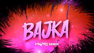 ROXAOK  BAJKA VAYTO REMIX [upl. by Randolf]