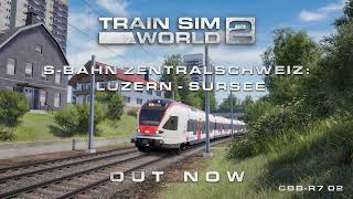 Train Sim World 2 SBahn Zentralschweiz Luzern  Sursee Out Now [upl. by Aekerly206]