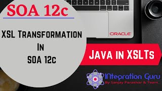 XSL Transformation XSLT in SOA 12c  Java in XSLT  Base 64 Encoding and Decoding in XSLT  Demo [upl. by Ailhad]