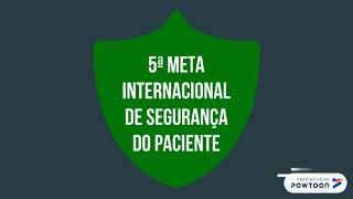 Metas Internacionais de Segurança do Paciente 4 5 e 6 [upl. by Pantheas259]