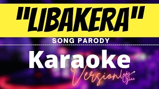 quotLIBAKERAquot KARAOKE VERSION  LADYGINE [upl. by Crescentia]