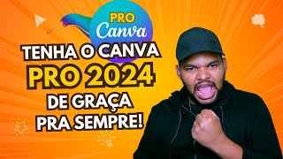 Canva Pro De Graça Pra Sempre 2024 [upl. by Neomah]