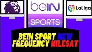 Bein sport new frequency Nilesat [upl. by Nilok81]