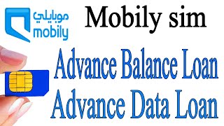 mobily sim emergency balance amp data loan [upl. by Barbaresi]