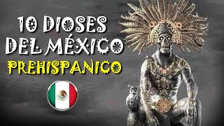 💥10 Dioses del México Prehispánico  Historia de México [upl. by Major]