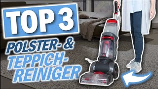 Top 3 POLSTERREINIGER amp TEPPICHREINIGER 2024  Teppichreinigungsgeräte test [upl. by Armitage115]