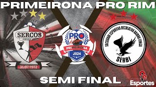 SERCOS X SERBI🏆SEMI FINAL PRIMEIRONA PRÓ RIM 2024 JOINVILLE SC [upl. by Poul]