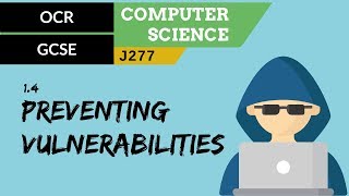 37 OCR GCSE J277 14 Preventing vulnerabilities [upl. by Nal]