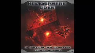 Heliosphere 2265  Folge 5 Im Zentrum der Gewalten Komplettes Hörspiel [upl. by Norford]